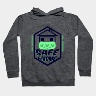 Stay at home to safe Hoodie